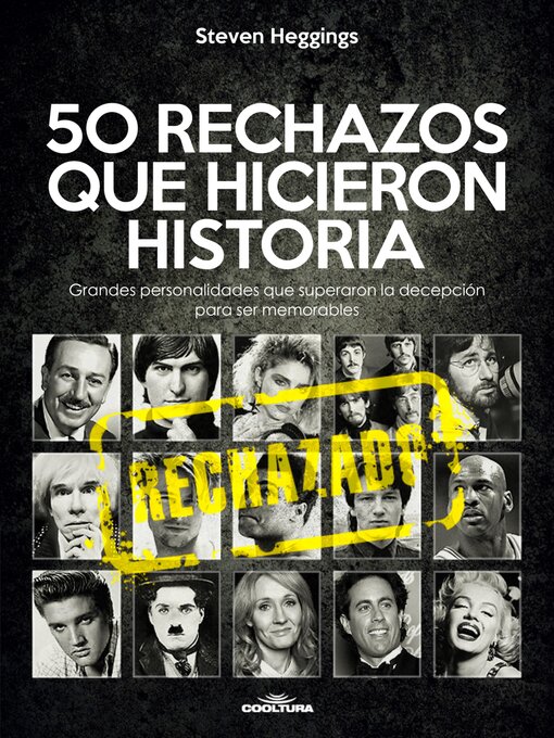 Title details for 50 RECHAZOS QUE HICIERON HISTORIA by Steven Heggings - Available